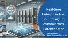 Real-time Enterprise File: Pure mit dynamischen Dateidiensten